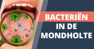 Slechte bacteriën in de mondholte bevorderen ziekten